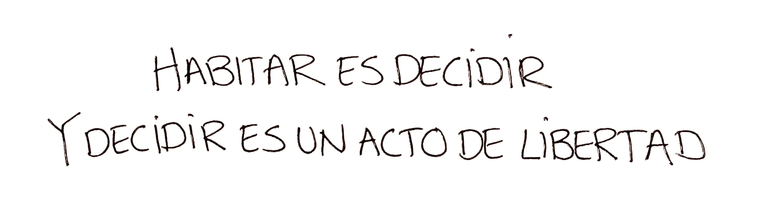 Juliana Orozco Estudio - Habitar es decidir. Y decidir es un acto de libertad