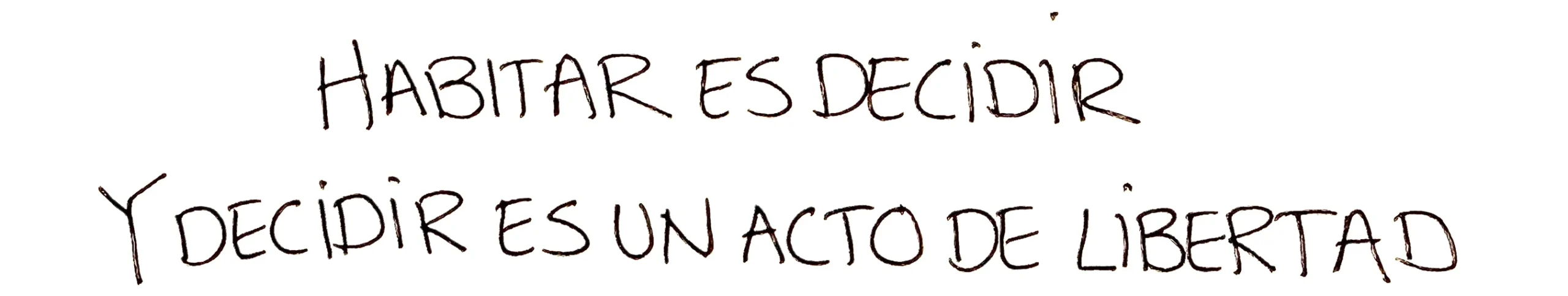 Juliana Orozco Estudio - Habitar es decidir. Y decidir es un acto de libertad